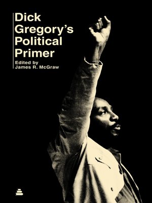 Dick Gregory's Political Primer - ebook